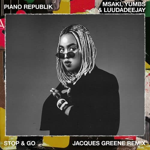 image cover: Major Lazer - Stop & Go (feat. Msaki, LuuDaDeejay & Yumbs) (Jacques Greene Remix)
