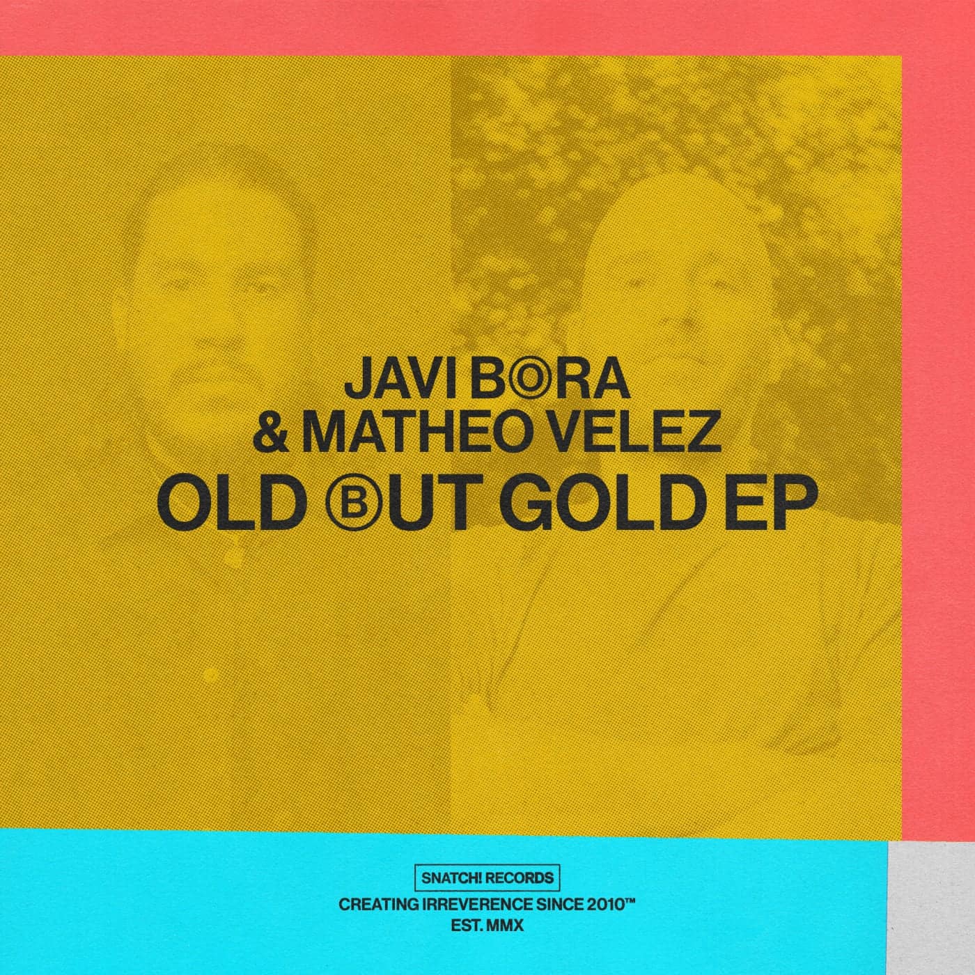 Release Cover: Javi Bora, Matheo Velez - Old But Gold EP on Electrobuzz