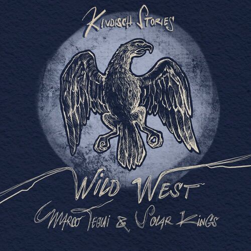 image cover: Marco Tegui - Wild West / Kindisch