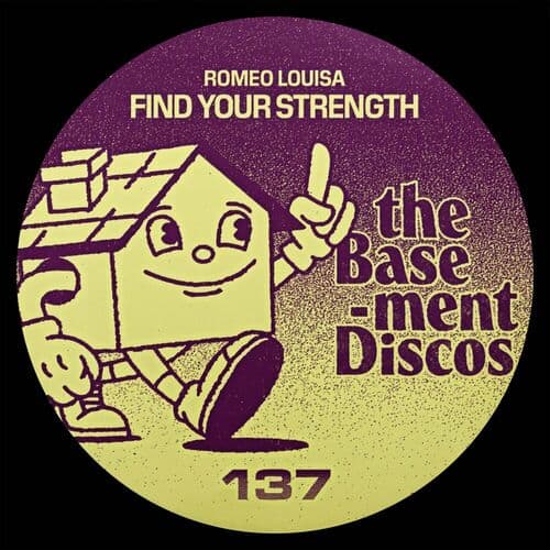 image cover: Romeo Louisa - Find Your Strength / theBasement Discos