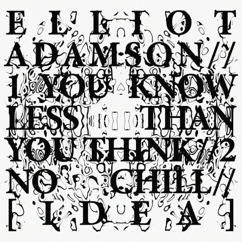 Download You Know Less Than You Think // No Chill on Electrobuzz