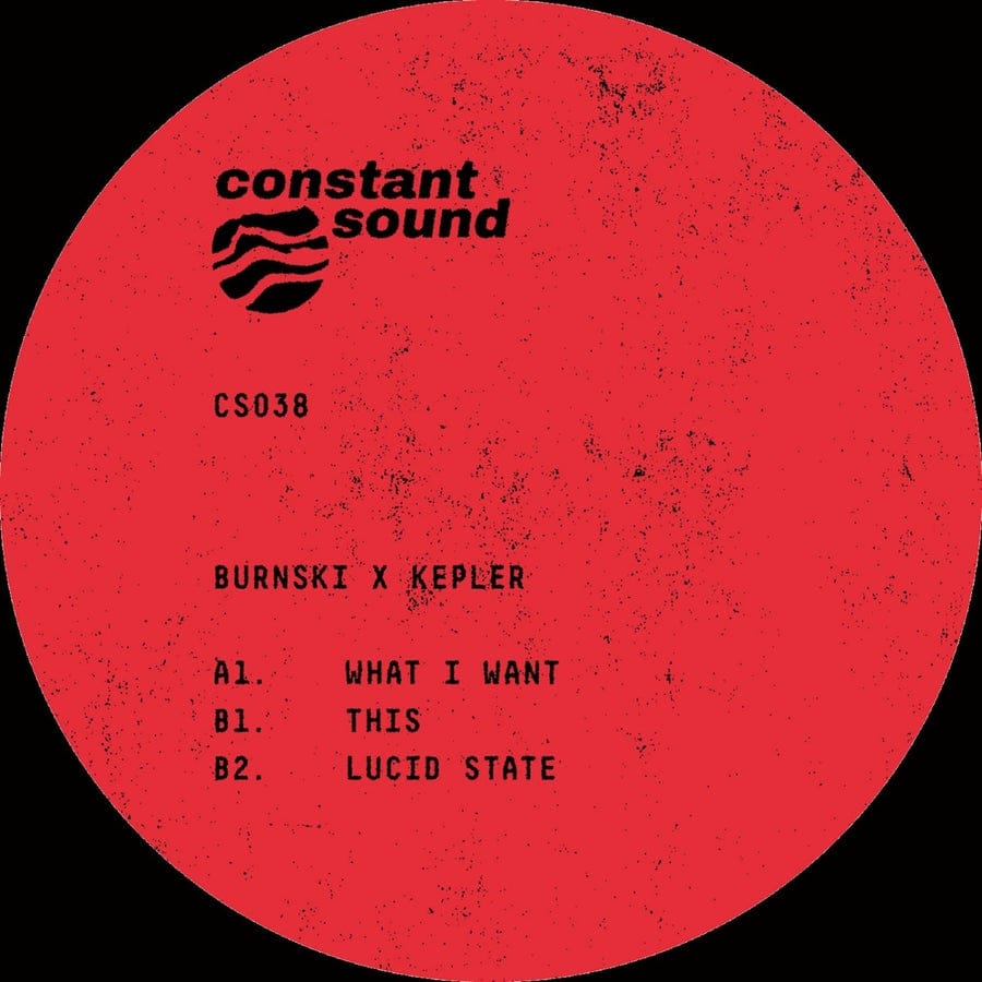 image cover: Burnski,Kepler - What I Want / CS038