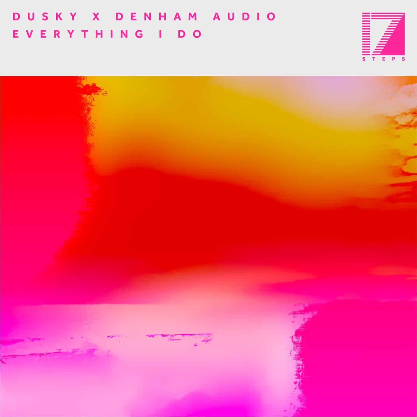 Release Cover: Dusky, Denham Audio - Everything I Do on Electrobuzz
