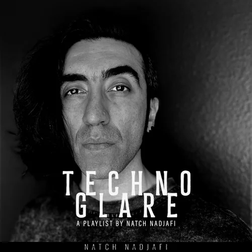 image cover: Natch Nadjafi - TECHNO GLARE