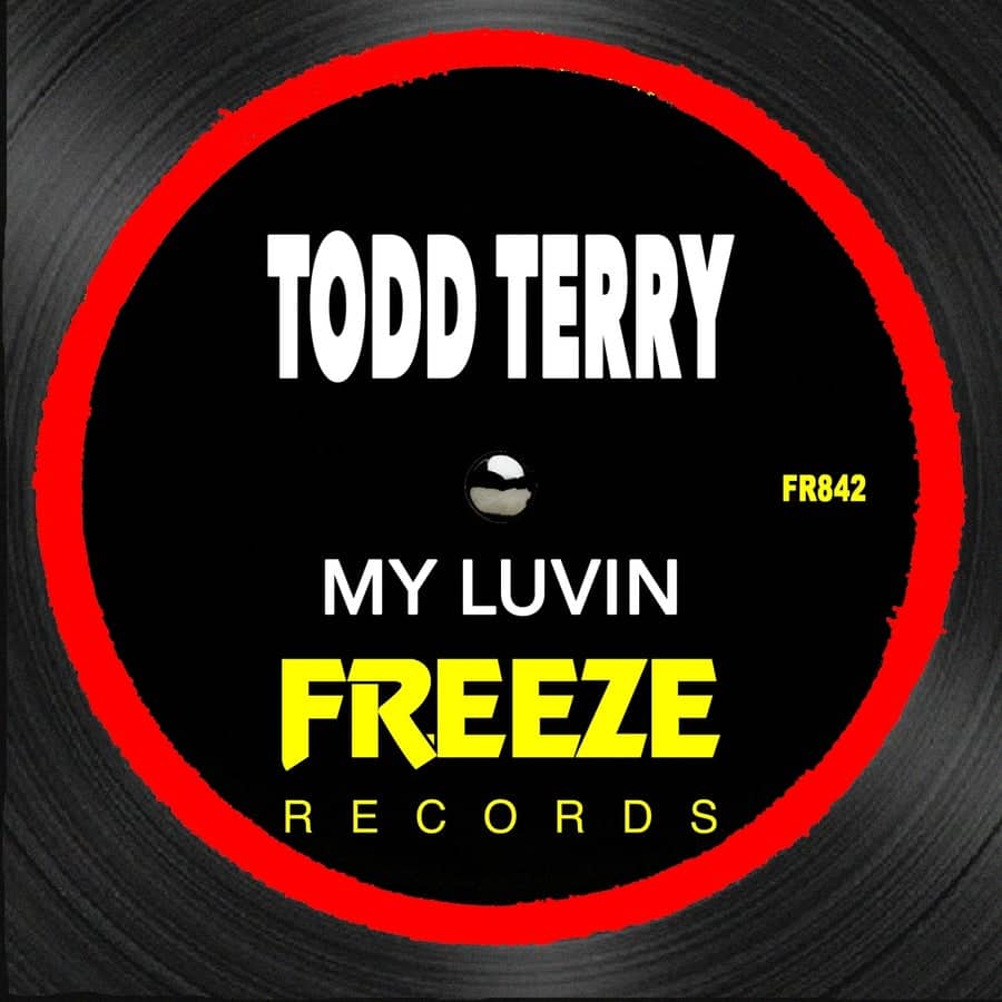 image cover: My Luvin by Todd Terry on Freeze Records