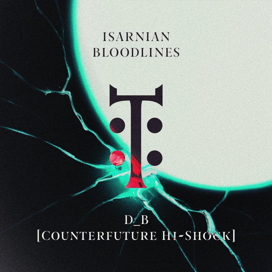 Release Cover: Isarnian Bloodlines D_B [Counterfuture Hi-Shock] Download Free on Electrobuzz