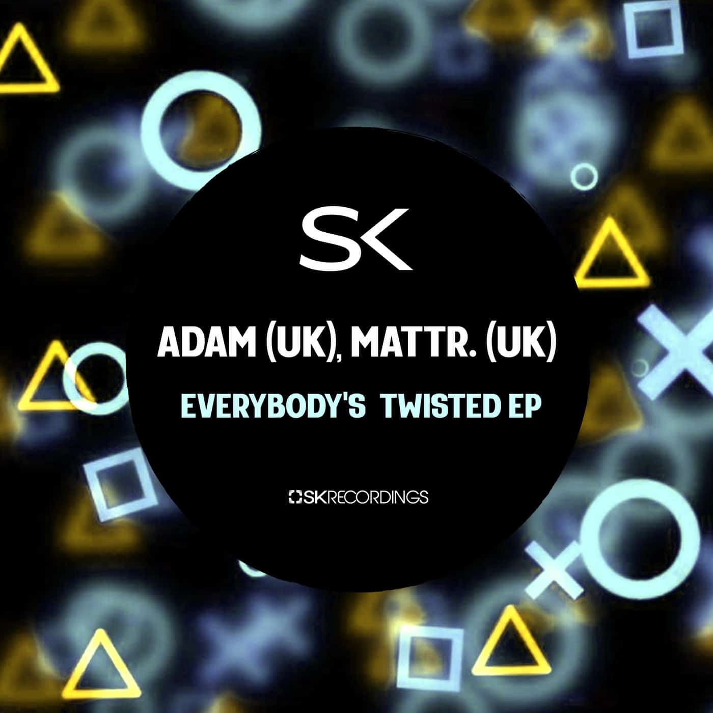 image cover: Everybody's Twisted by Mattr. (UK), Adam (UK) on SK Recordings