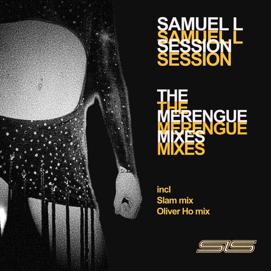 Release Cover: Samuel L Session - The Merengue Mixes on Electrobuzz