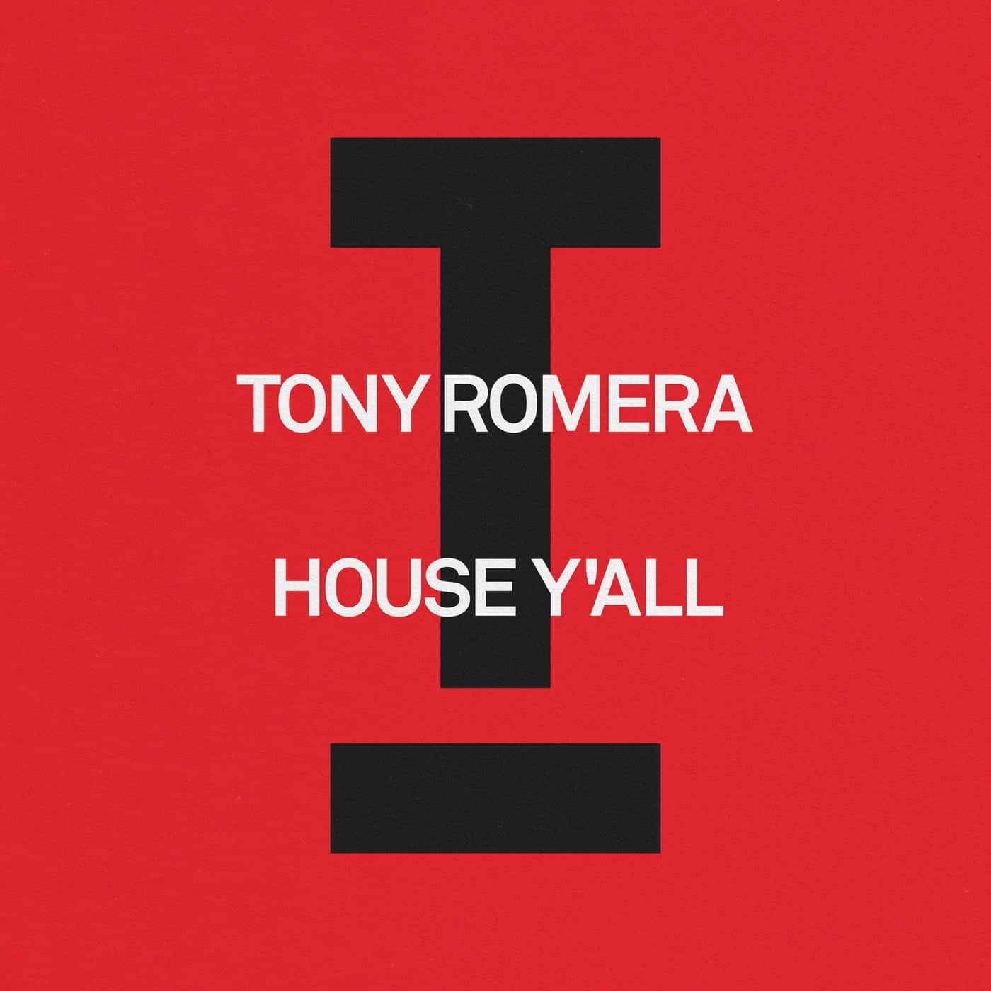 Release Cover: Tony Romera - House Y'all on Electrobuzz