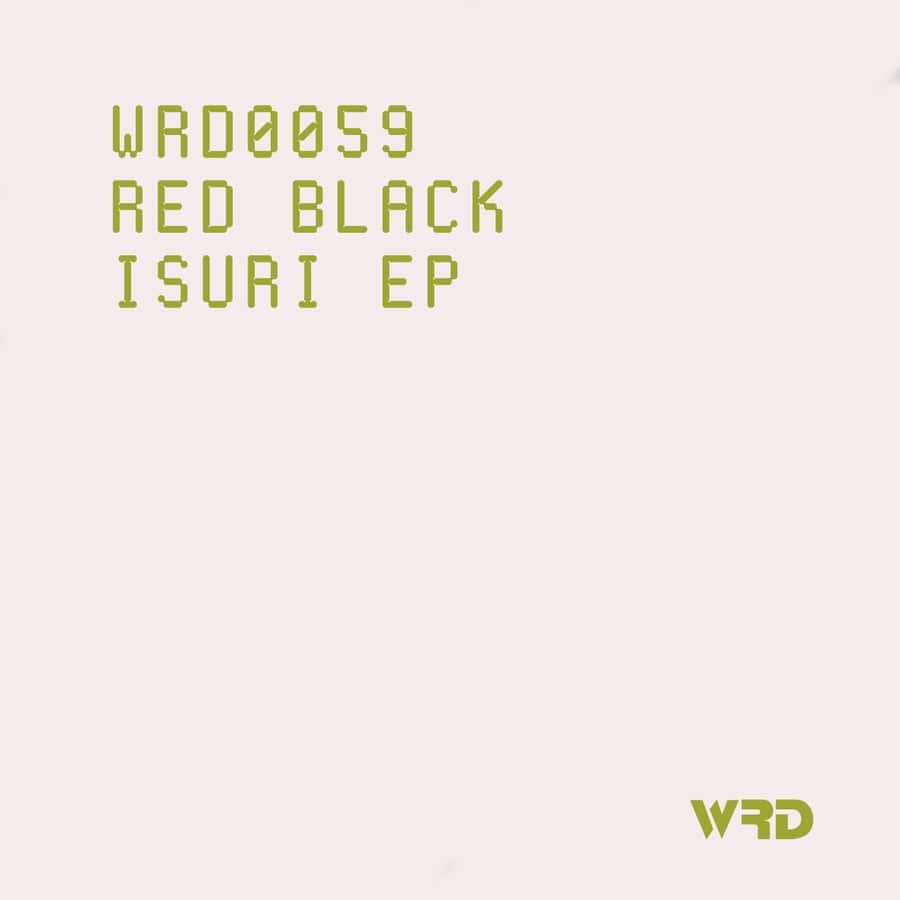 Release Cover: Red Black - Isuri EP on Electrobuzz