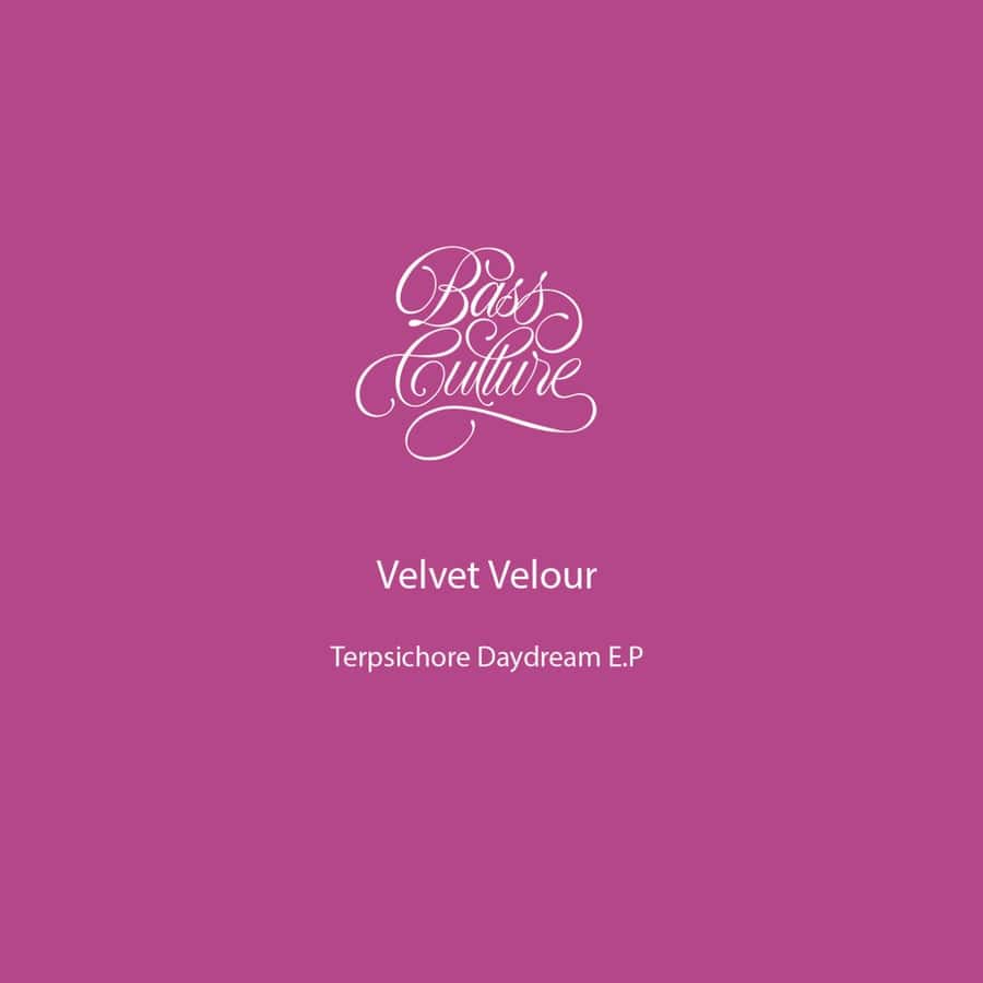 image cover: Terpsichore Daydream E.P by Velvet Velour on Bass Culture Records