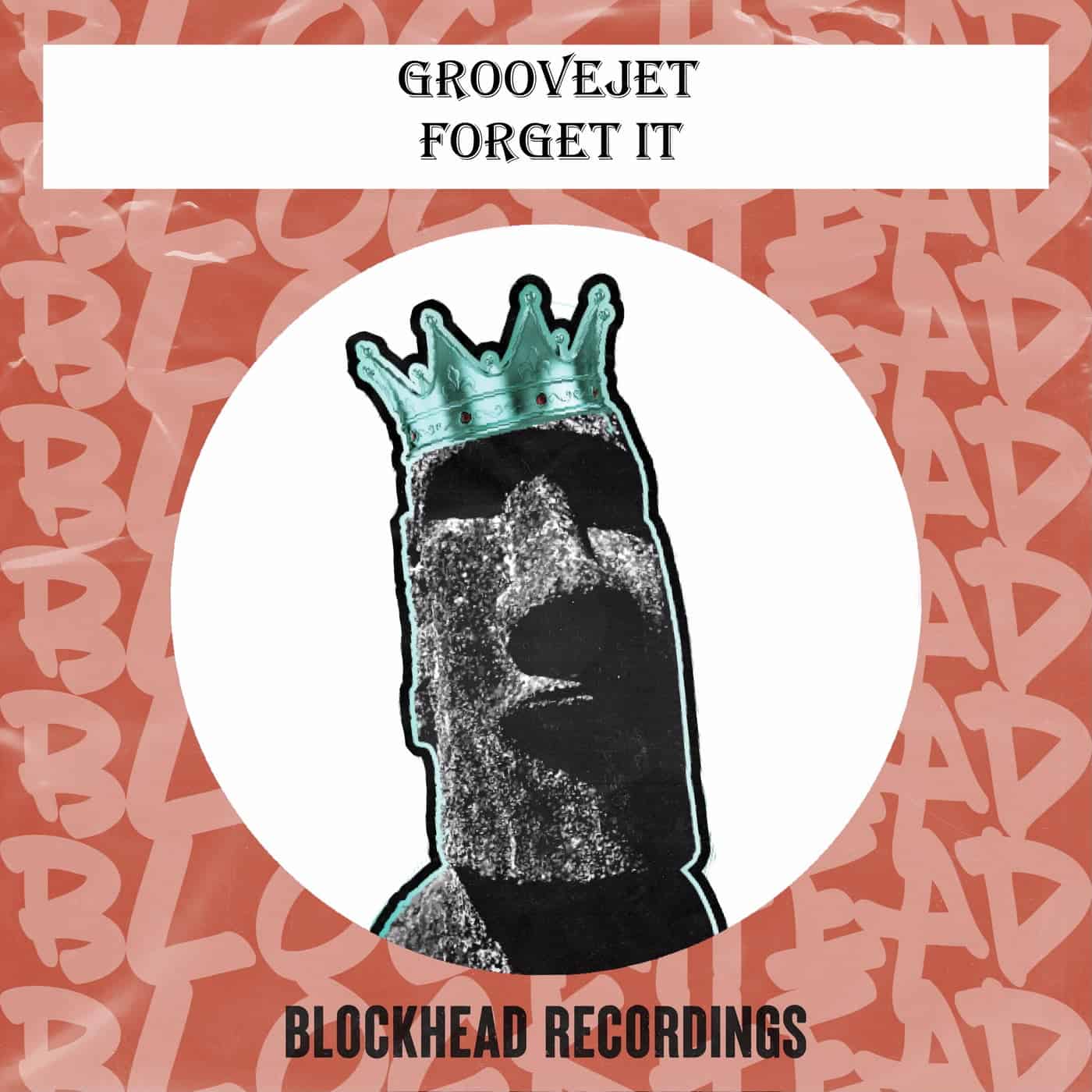 image cover: Groovejet - Forget It by Blockhead Recordings