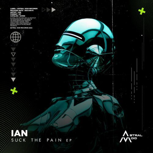 Release Cover: IAN - Suck The Pain EP on Electrobuzz