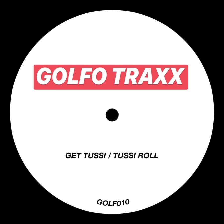 image cover: GET TUSSI by GOLFOS on GOLFO TRAXX