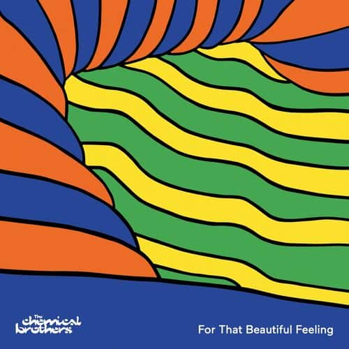 image cover: For That Beautiful Feeling by The Chemical Brothers on EMI