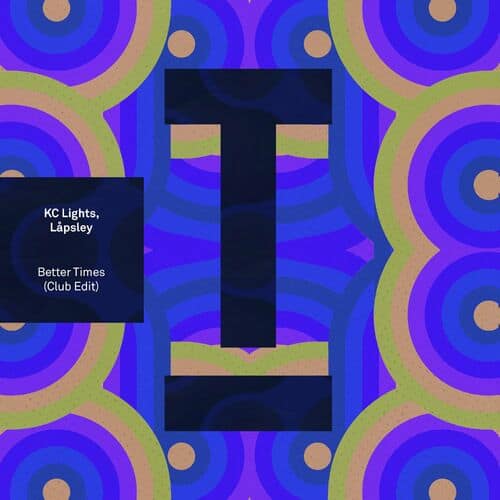 Release Cover: KC Lights - Better Times (Club Edit) on Electrobuzz