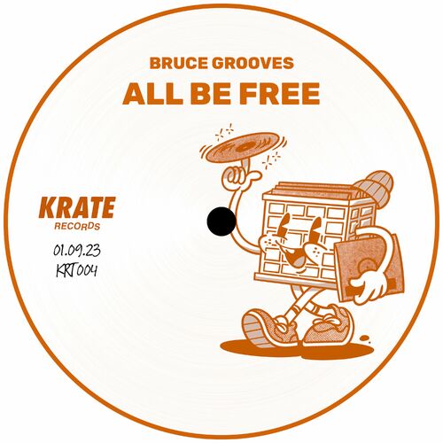 image cover: All Be Free by Bruce Grooves on Krate Records