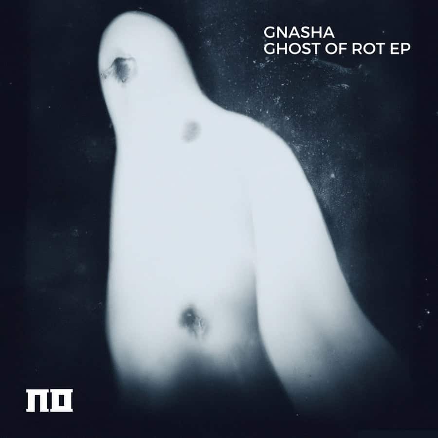 Release Cover: Gnasha - Ghost of Rot on Electrobuzz