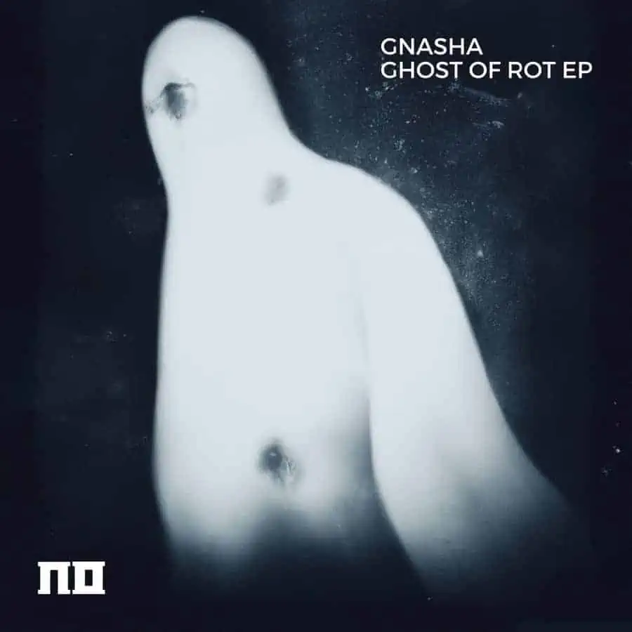 image cover: Ghost of Rot by Gnasha on Nomine Sound