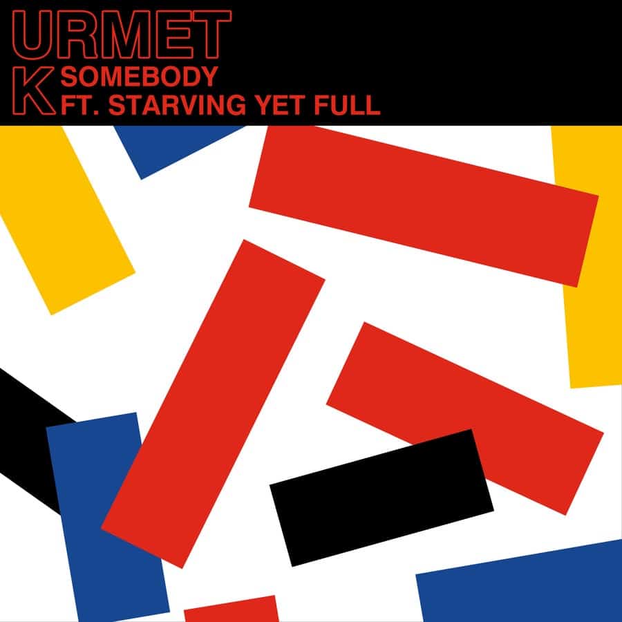 Release Cover: Urmet K - Somebody on Electrobuzz