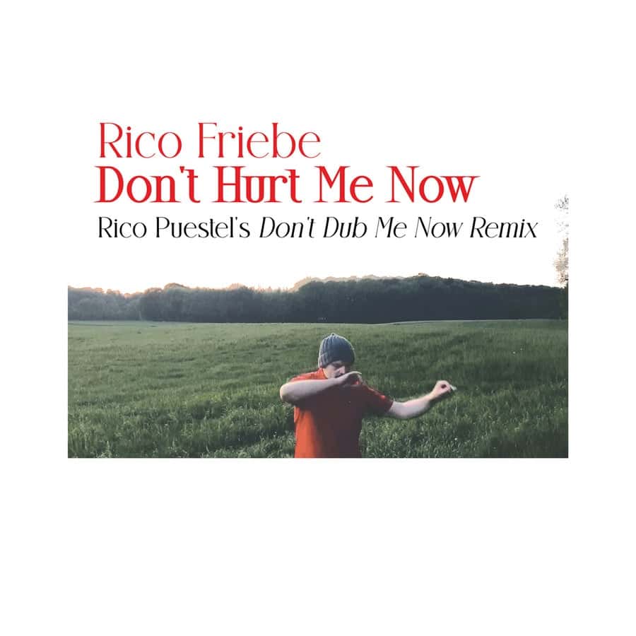 image cover: Don't Hurt Me Now (Rico Puestel's Don't Dub Me Now Remix) by Rico Friebe on Time In The Special Practice of Relativity