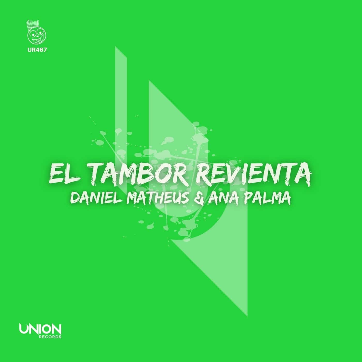 Release Cover: Daniel Matheus, Ana Palma - El Tambor Revienta on Electrobuzz
