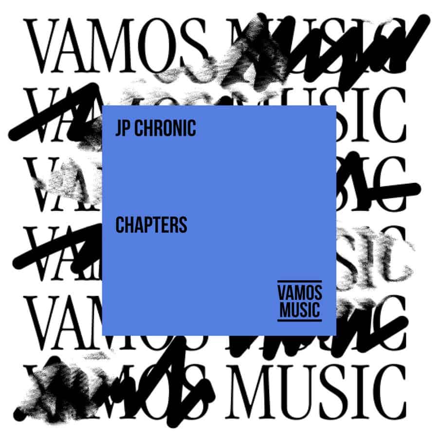 image cover: Chapters by JP Chronic on Vamos Music