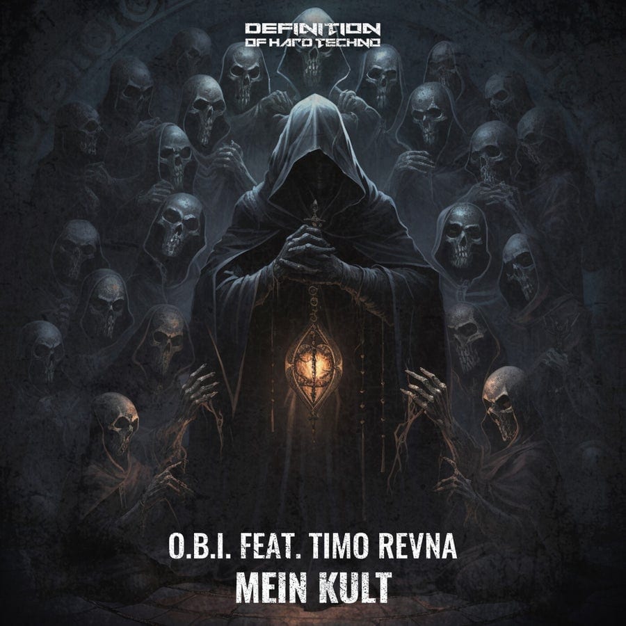 image cover: O.B.I. - Mein Kult feat. Timo Revna on Definition Of Hard Techno