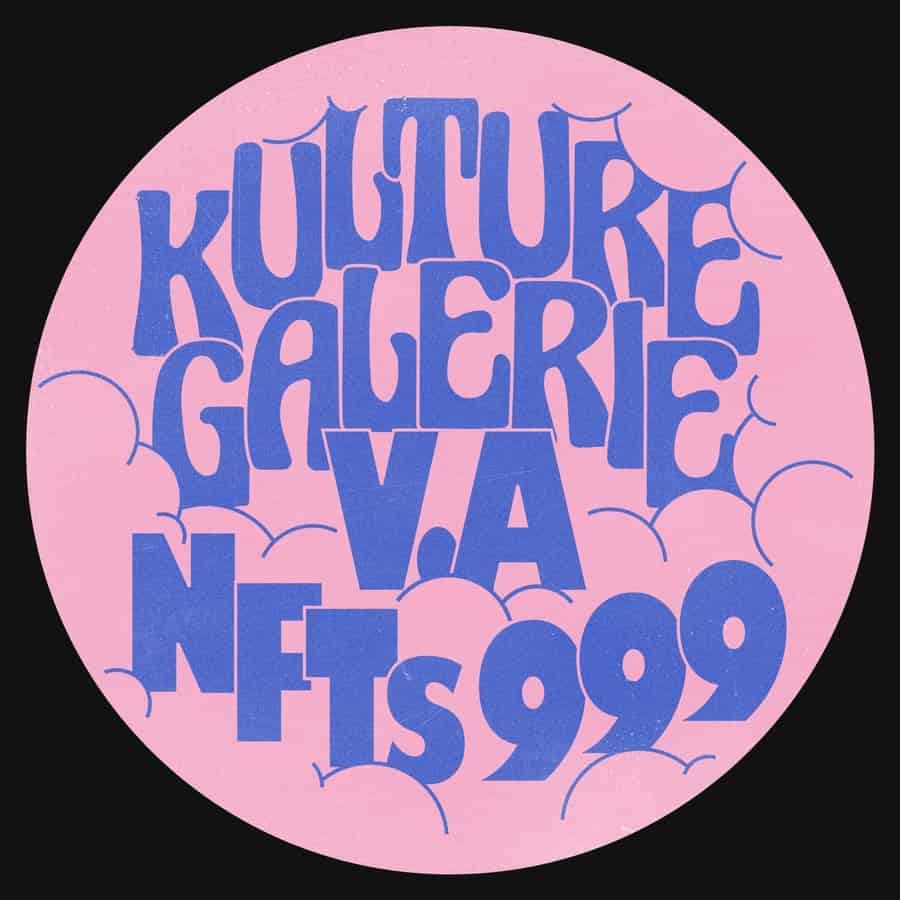 image cover: NFTS 999 by Various Artists on Kulture Galerie