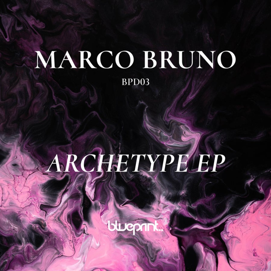 image cover: Marco Bruno - Archetype EP on Blueprint Records