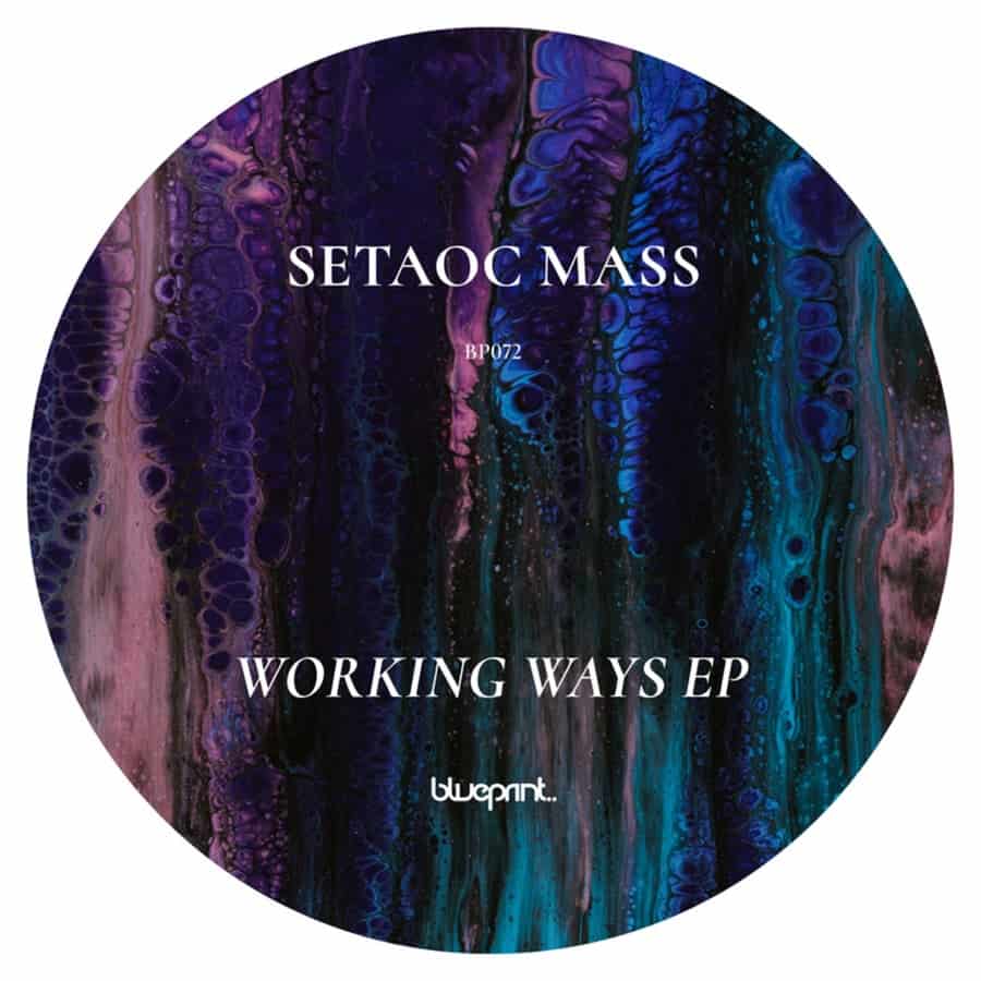 image cover: Setaoc Mass - Working Ways EP on Blueprint Records