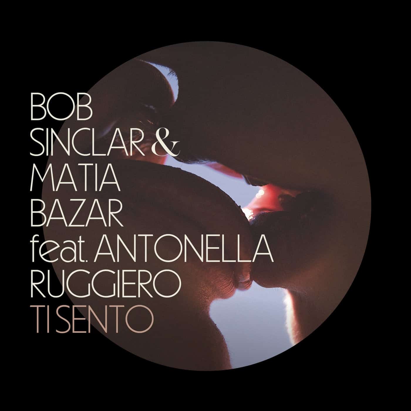 image cover: Bob Sinclar, Antonella Ruggiero & Matia Bazar - Ti Sento on TIME Records
