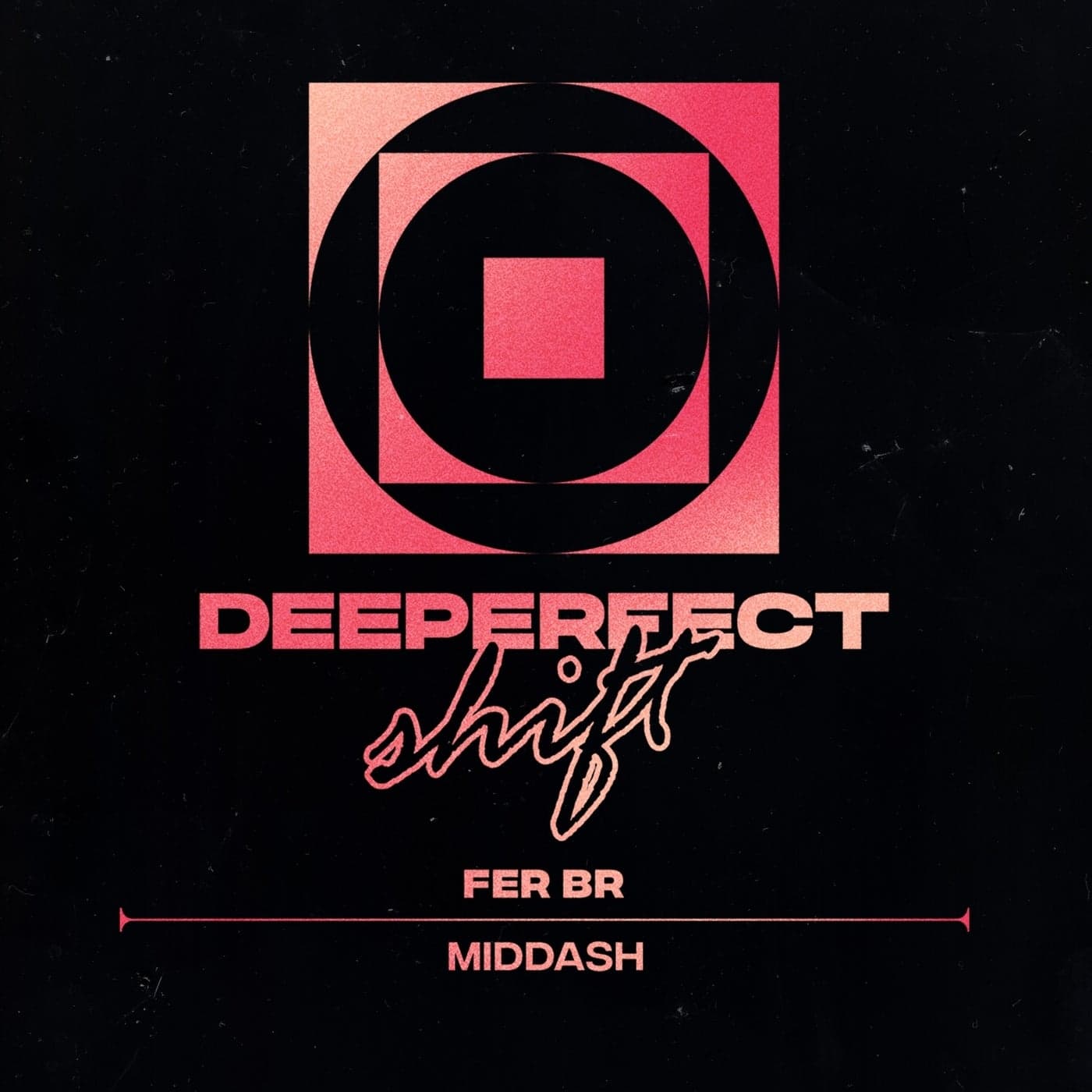 image cover: Fer BR - Middash on Deeperfect Shift