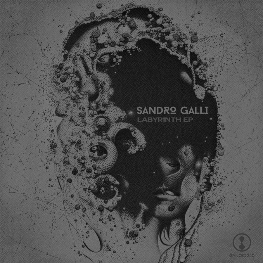 image cover: Sandro Galli - Labyrinth EP on Gynoid Audio