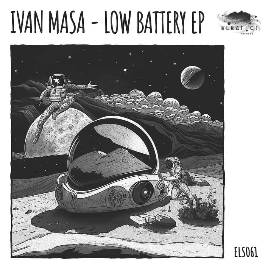 image cover: Low Battery EP by Ivan Masa on Eleatics Records