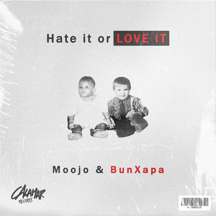 image cover: Bun Xapa,Moojo - Hate It Or Love It on Calamar Records