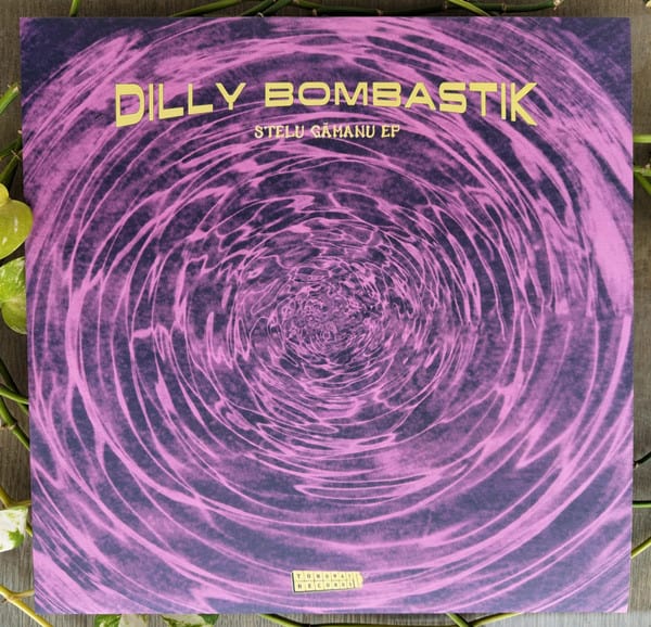 image cover: Dilly Bombastik - Stelu Gămanu EP on Tonomat Records