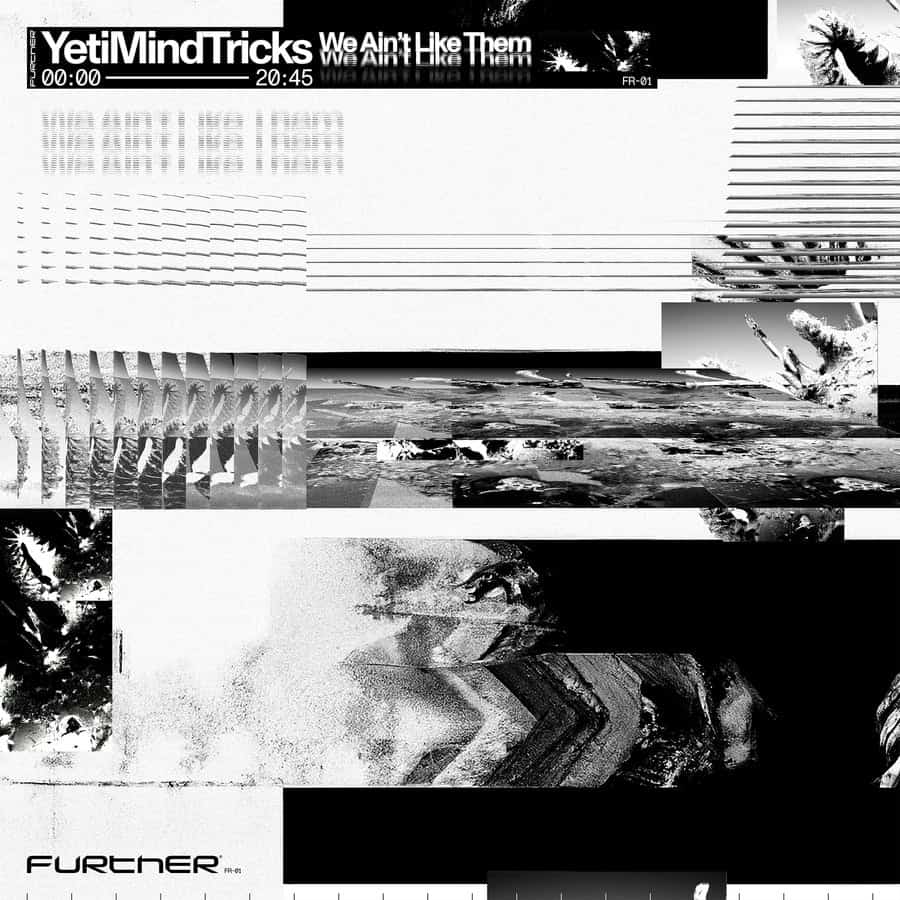 image cover: Yeti Mind Tricks - We Ain't Like Them on DJ Bone presents FURTHER
