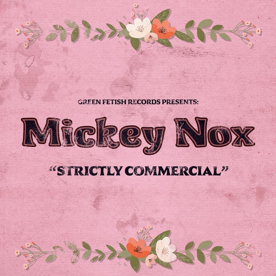 image cover: Mickey Nox - Strictly Commercial on Green Fetish Records