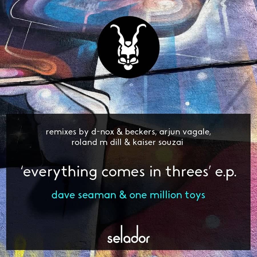 image cover: Dave Seaman - Everything Comes In Threes on Selador