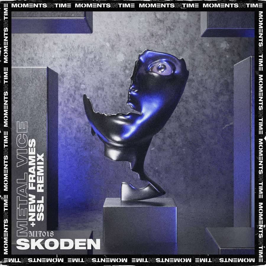 image cover: Skoden - Metal Vice on Moments In Time