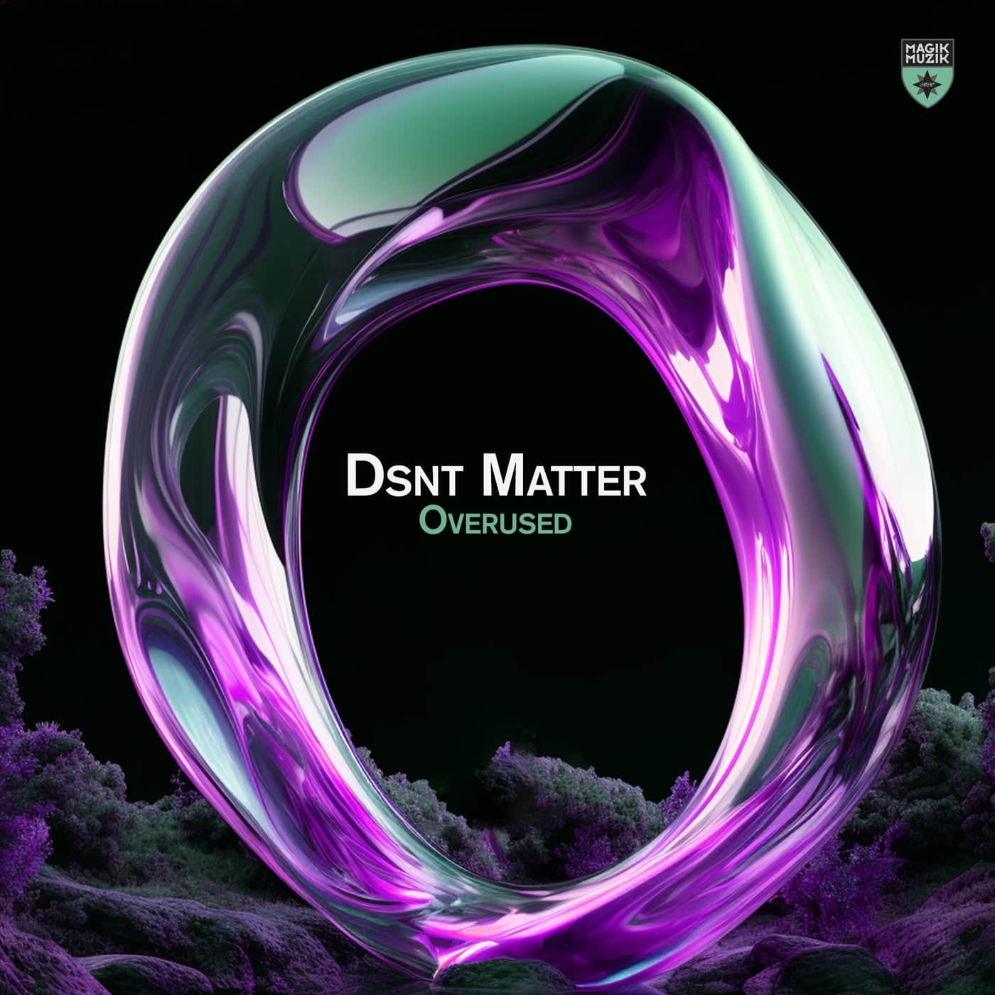 image cover: Dsnt Matter - Overused on Magik Muzik
