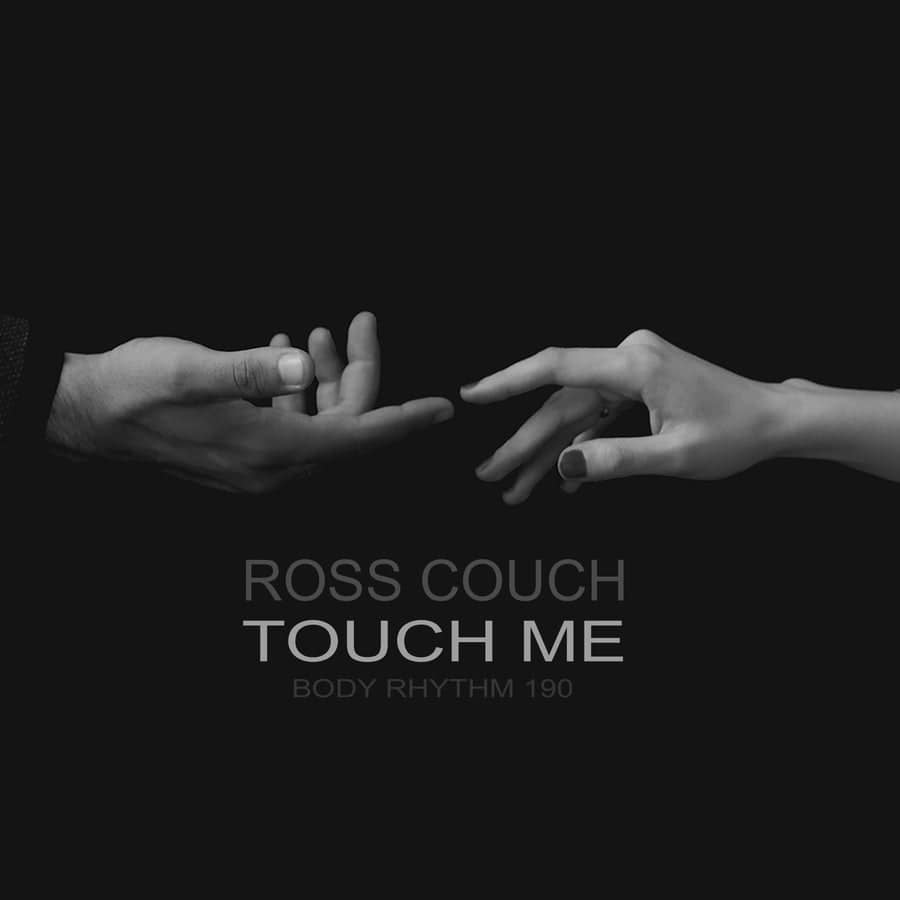 image cover: Ross Couch - Touch Me on Body Rhythm Records
