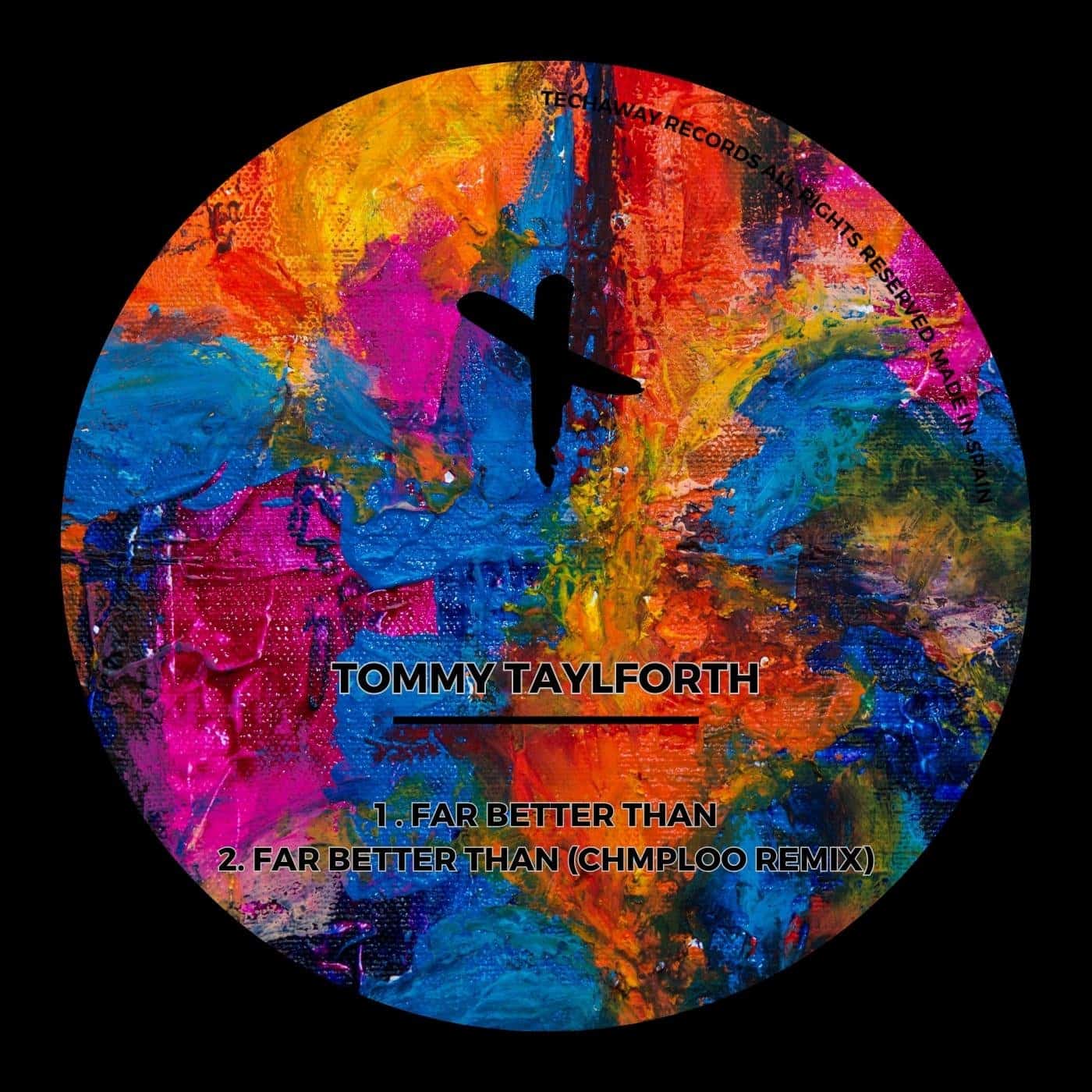 image cover: Far Better Than by Tommy Taylforth on Techaway Records