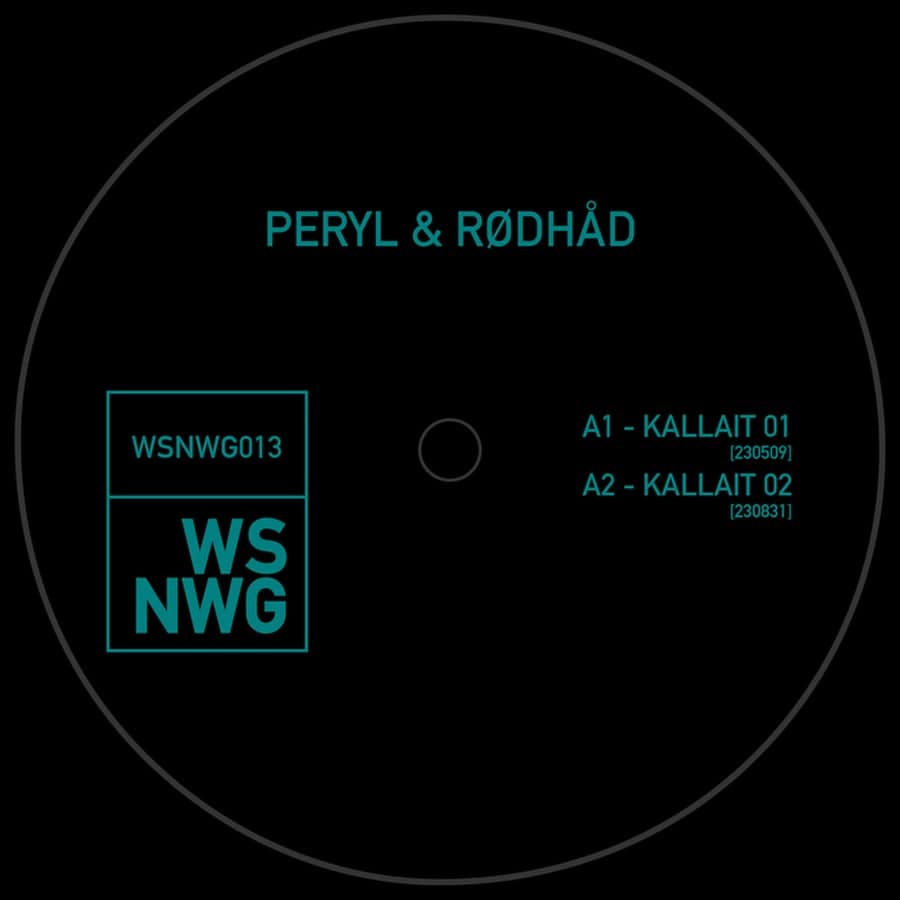 image cover: Peryl & Rødhåd - KALLAIT on WSNWG