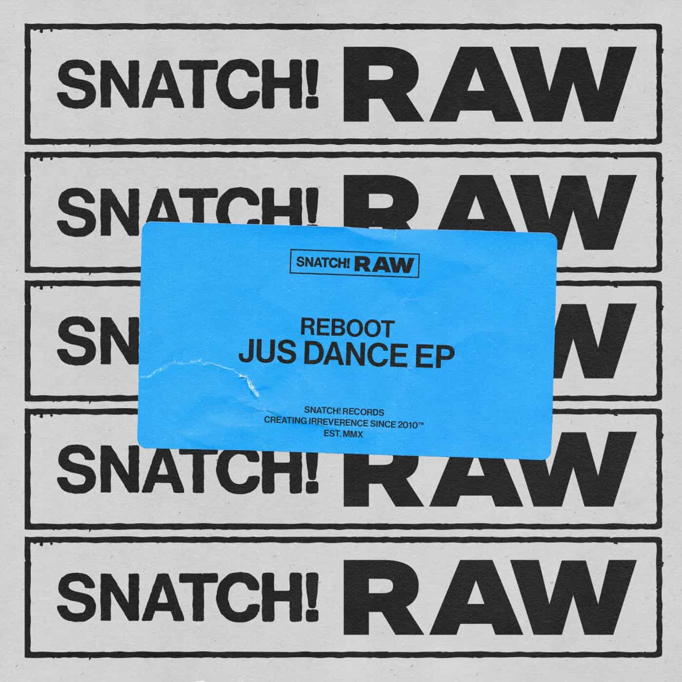 image cover: Jus Dance EP by Reboot on Snatch! Records