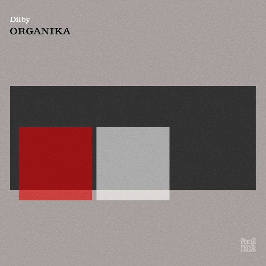 image cover: Dilby - Organika on Poker Flat Recordings