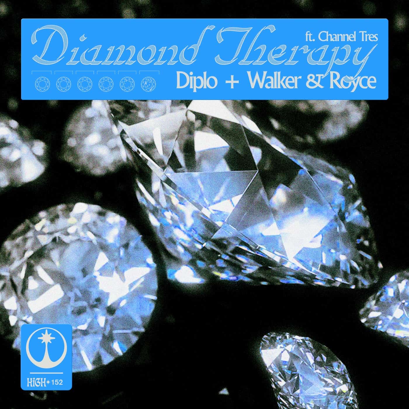 image cover: Diamond Therapy by Diplo, Walker & Royce, Channel Tres on Higher Ground