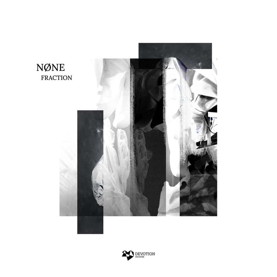 image cover: Nøne - Fraction on Devotion Records