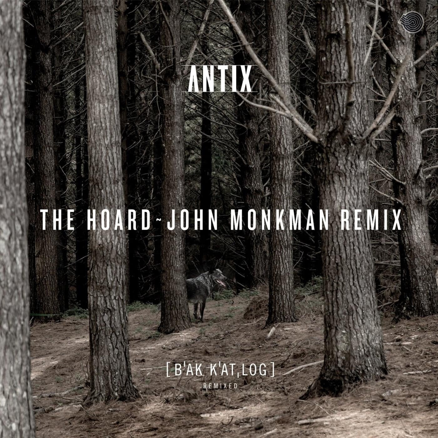 image cover: The Hoard (John Monkman remix) by Antix on Iboga Records